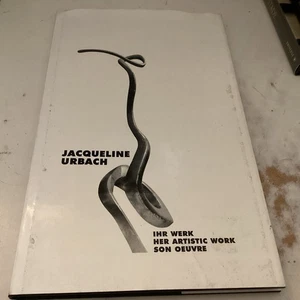 Jacqueline Urbach. Ihr Werk. Her Artistic Work. Son Oeuvre - Foto 1 di 4