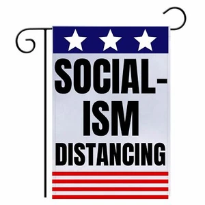 Socialism Distancing Garden Flag 12x18" Double Sided Anti-Socialist Funny Banner - Picture 1 of 4