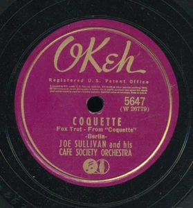 78tk-dance-OKEH 5647-Joe Sullivan O-(Coquette/I've got a crush on you) - Imagen 1 de 2