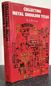 Collecting Metal Shoulder Titles by Ray Westlake , 1980 Hardback - Picture 1 of 11
