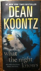 WHAT THE NIGHT KNOWS by Dean R Koontz (2011) Bantam pb 1st - Picture 1 of 1