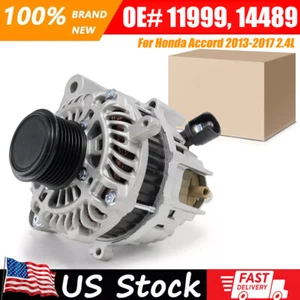 Alternator 14489 11999 For 2013 2014 2015 2016 2017 Honda Accord 2.4L Auto Trans - Picture 1 of 11