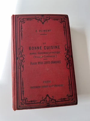 Livre Ancien La Bonne Cuisine De E Dumont 1938 Vintage Recette Antan - Immagine 1 di 4