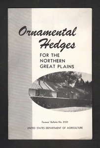 1957 USDA Bulletin 2105 ORNAMENTAL HEDGES for the NORTHERN GREAT PLAINS - Picture 1 of 4