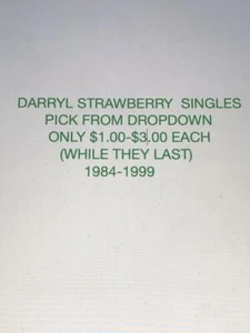 DARRYL STRAWBERRY SINGLES-PICK FROM DROPDOWN-$1.00-$3.00 EACH (WHILE THEY LAST) - Picture 1 of 101