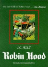 Robin Hood By J. C. Holt, James C. Holt