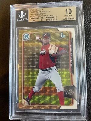 2015 Bowman Chrome Touki Toussaint 1/1 Superfractor BGS Pristine 10 - Image 1 of 2