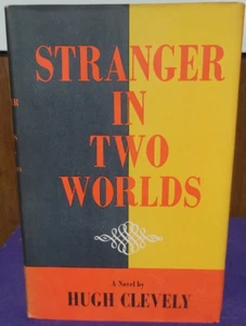 A Stranger In Two Worlds by Hugh Clevely hb dj 1959 - Vintage/Rare - FAST Ship! - Picture 1 of 3