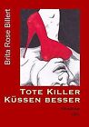 Tote Killer Küssen Besser De Brita Rose Billert | Livre | État Très Bon