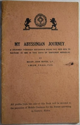 MY ABYSSINIAN JOURNEY: Through Ethiopia in 1906. John Boyes. African Safari - Image 1 of 4