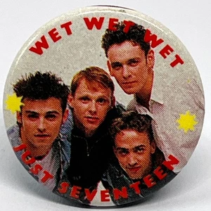 Wet Wet Wet Just Seventeen Vintage Pin Button Badge Marti Pellow Pop Group Band - Picture 1 of 3