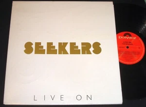 SEEKERS – LIVE ON - POLYDOR 1980s LP - Folk / Pop gatefold , inner - Picture 1 of 4
