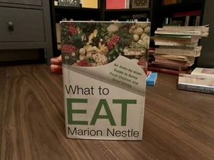 What to Eat by Marion Nestle (2006, Hardcover) - Picture 1 of 6
