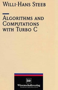 Algorithms and computations with Turbo C. In collab. with Michael Antonie van Wy - Bild 1 von 1