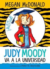 Judy Moody va a la universidad / Judy Moody Goes to College by Megan McDonald (S