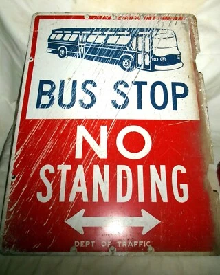 VINTAGE OIL GAS MAN SAFETY BUS STOP SIGN NO STANDING PARKING TOOL TRAFFIC ART NY - Image 1 of 4