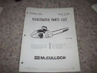 7/1966  MCCULLOCH CHAIN SAW-MAC 2-10G-  ILLUSTRATED PARTS  MANUAL