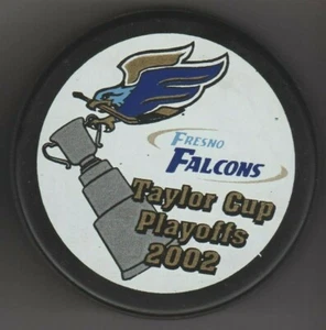 Fresno Falcons 2002 Taylor Cup Playoffs WCHL Hockey Puck Swooping Falcon T Cup - Picture 1 of 2