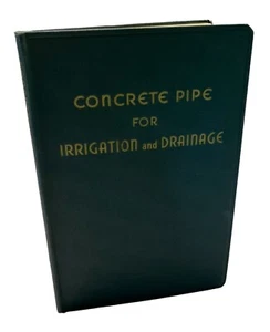 Concrete Pipe for Irrigation and Drainage M W Loving 1939 Engineering Book - Picture 1 of 12