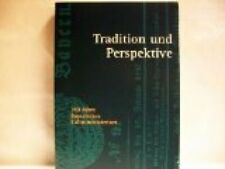 Tradition und Perspektive : 150 Jahre Bayerisches Kultusministerium [Red.] Oberh
