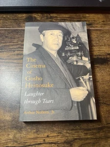 Cinema Of Gosho Heinosuke : Laughter Through Tears, Paperback by Nolletti, Ar... - Imagen 1 de 12