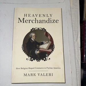 Heavenly Merchandize : How Religion Shaped Commerce in Puritan America by... - Picture 1 of 3