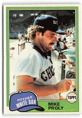 1981 Topps #83 Mike Proly Chicago White Sox - Image 1 of 2