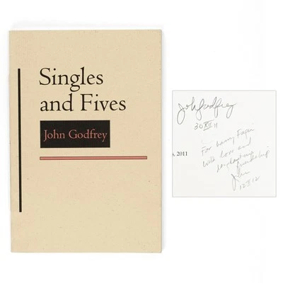 Singles and Fives / John Godfrey / Signed Association Copy Larry Fagin 2011 - Image 1 of 3