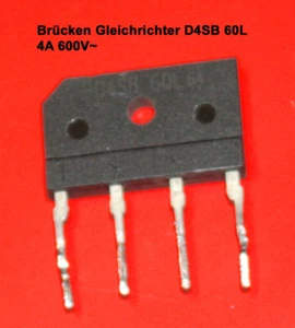 D4SB60L D4SB 60L Brückengleichrichter Graetz Gleichrichter 600V 4A geprüft - Bild 1 von 1