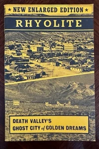RHYOLITE - Death Valley's Ghost City by Harold and Lucile Weight (1990) NEW - Foto 1 di 5