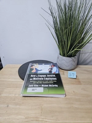 HOW TO ENGAGE, INVOLVE, AND MOTIVATE EMPLOYEES By Janis Allen 2017 - Image 1 of 4