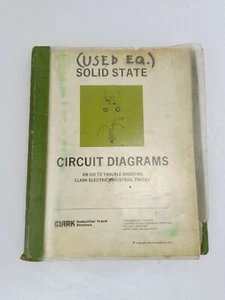 Clark Industrial Truck Solid State Circuit Diagrams Manual Fold-Outs Book - Picture 1 of 5