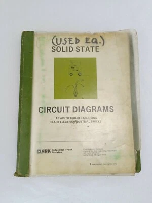 Clark Industrial Truck Solid State Circuit Diagrams Manual Fold-Outs Book - Image 1 of 4