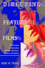 Mark W. Travis Directing Feature Films (Paperback) (UK IMPORT)