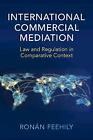 International Commercial Mediation - 9781108798914