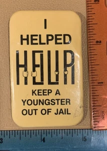 I Helped Keep A Youngster Out Of Jail - 2” X 3” Vintage Pinback Pin Button - Picture 1 of 2