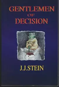 Gentlemen of Decision Signed by J. J. Stein 1996 Political Thriller 1st edition - Picture 1 of 2