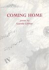 Coming Home: Poems, Calway, Gareth