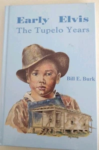 Early Elvis Tupelo Years Bill E. Burk 1994 Signed Ltd Edition HC Music Bio - Bild 1 von 3