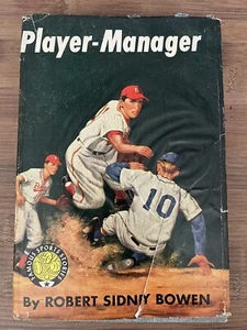 ROBERT SIDNEY BOWEN “Player-Manager”vintage 1949baseball book dust jacket - Picture 1 of 13