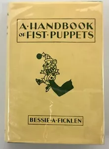 Ficklen A HANDBOOK OF FIST PUPPETS 1963 - Imagen 1 de 8