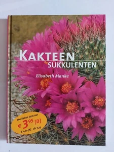 Kakteen   Sukkulenten   Elisabeth Manke   mit vielen Abbildungen - Bild 1 von 2