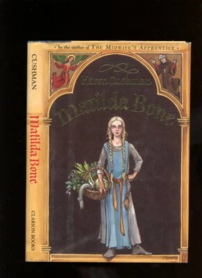 Cushman, Karen: Matilda Bone ** Newbery Author ** HB/DJ 1st/1st Signed - Image 1 of 4