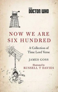 Doctor Who: Now We Are Six Hundred: A Collection of Time Lord Verse - Picture 1 of 4