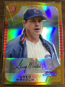 2005 Bowman Chrome GOLD Refractor Greg Maddux #84 Cubs HOF 42/50