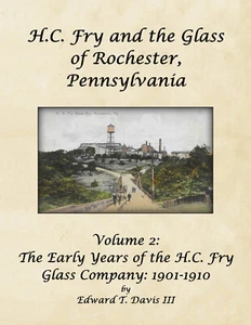 Fry & the Glass of Rochester, PA, vol.2, H.C. Fry Glass Co., 1901-1910 - Picture 1 of 14