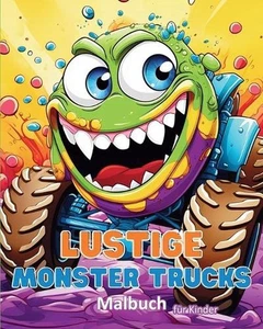 Lustige Monster Trucks - Malbuch fr Kinder: Fahrzeuge: Aktivit?tsbuch f?r Jungen - Picture 1 of 1