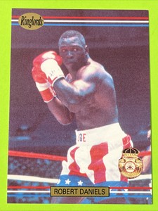 Robert Daniels 1991 Ringlords Boxing Card Champion Single Card Players