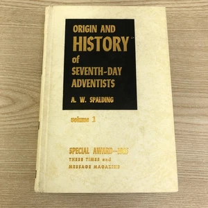 Origin & History of Seventh-day Adventists Arthur W Spalding Vol 2 1962 SDA HC - Picture 1 of 16