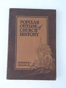 Popular Outline Of Church History Frederick J. Gielow Jr. Paperback Book 1926 - Picture 1 of 4